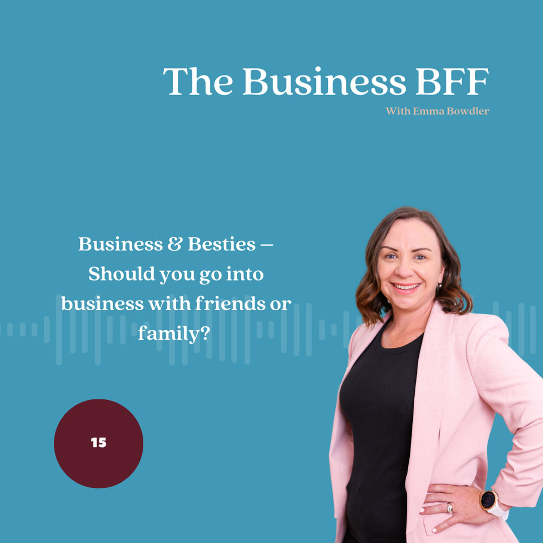 The Business BFF Podcast - Episode 15: Business & Besties | The Women's Accountant